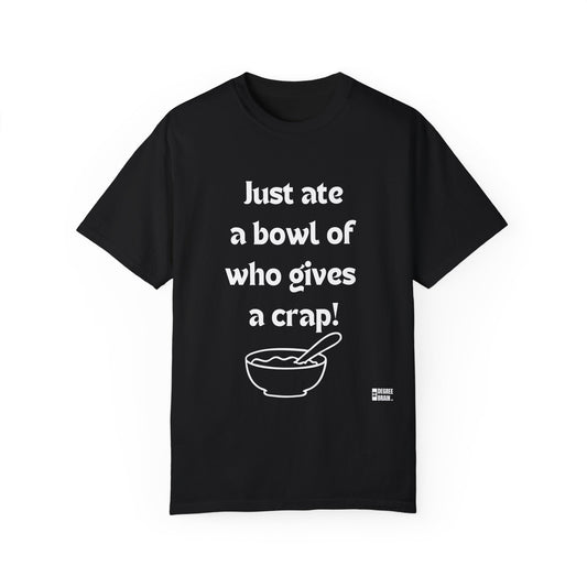 "Just Ate" Unisex Garment-Dyed T-shirt