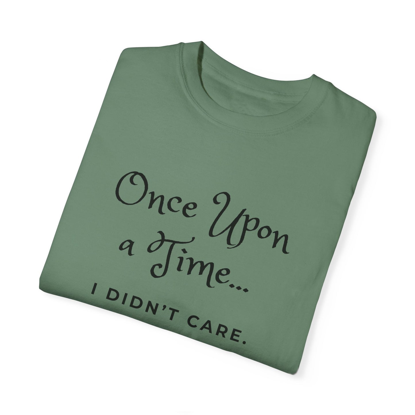 "Once Upon a Time" Unisex Garment-Dyed T-shirt