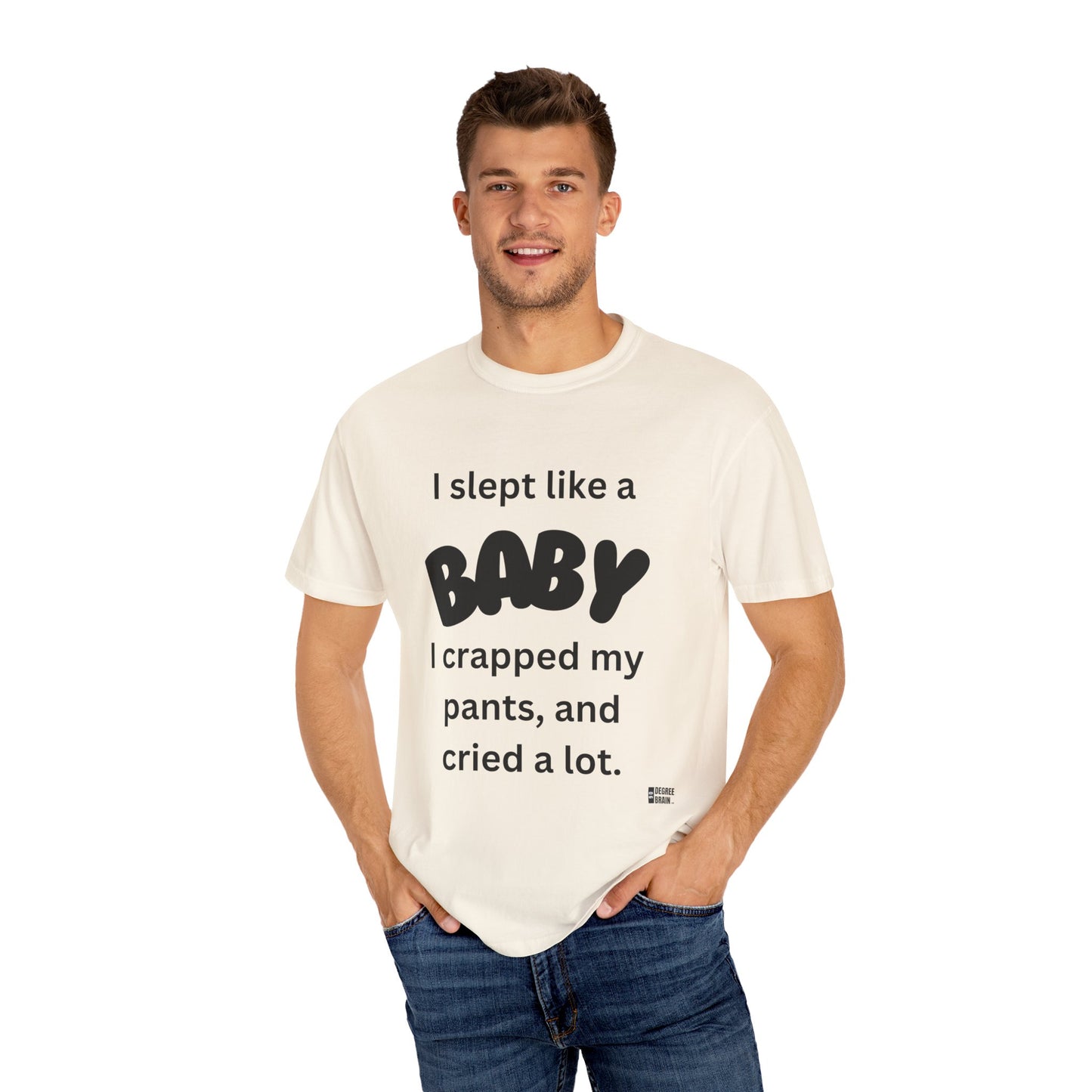 "Slept Like a Baby" Unisex Garment-Dyed T-shirt