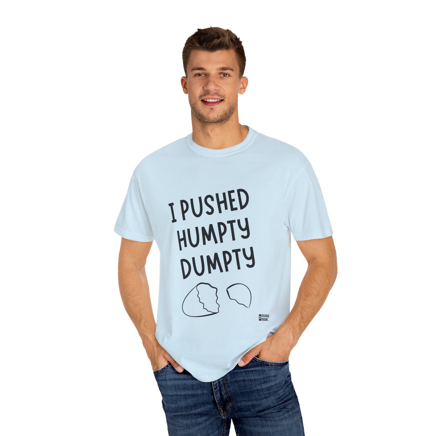 "Humpty Dumpty" Unisex Garment-Dyed T-shirt