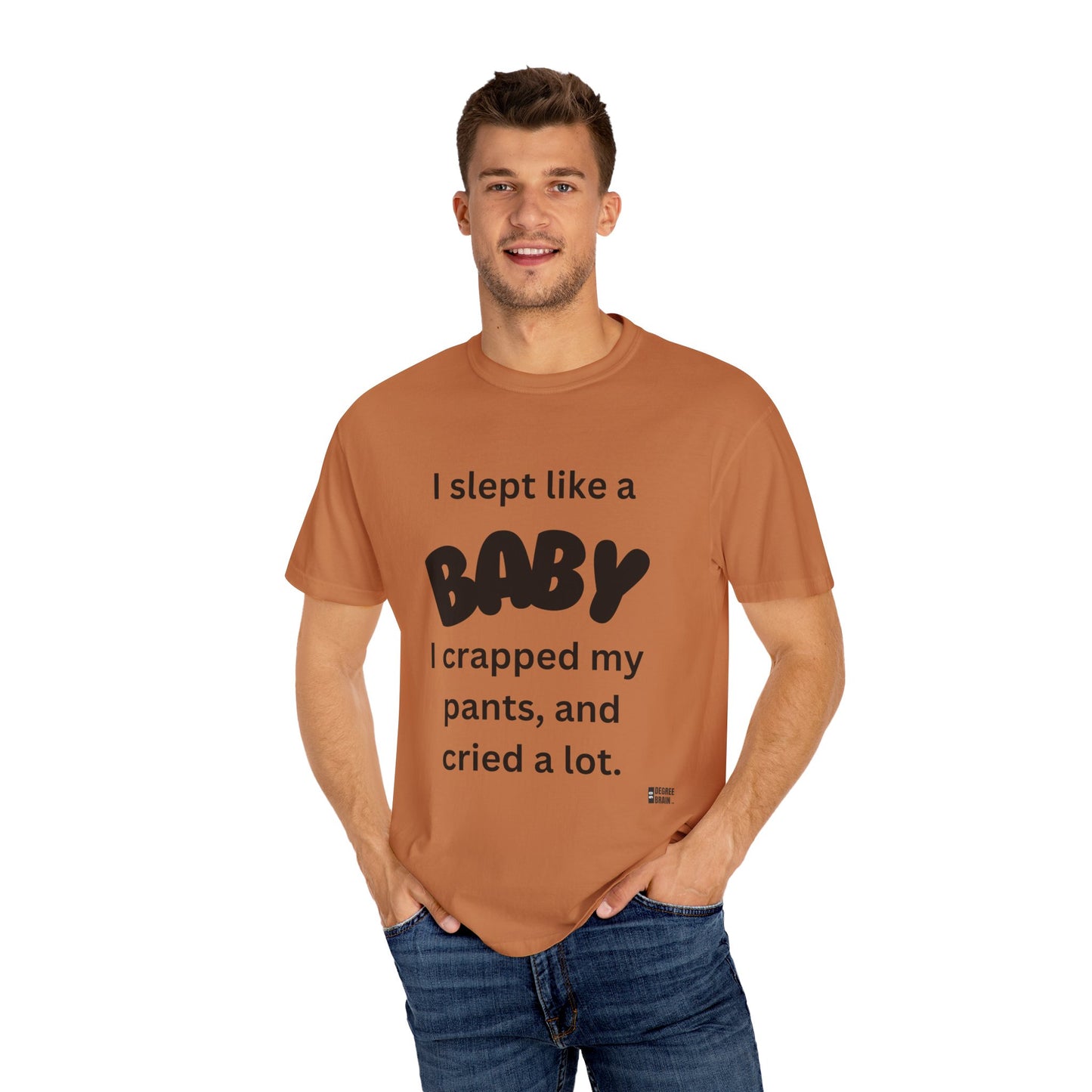 "Slept Like a Baby" Unisex Garment-Dyed T-shirt