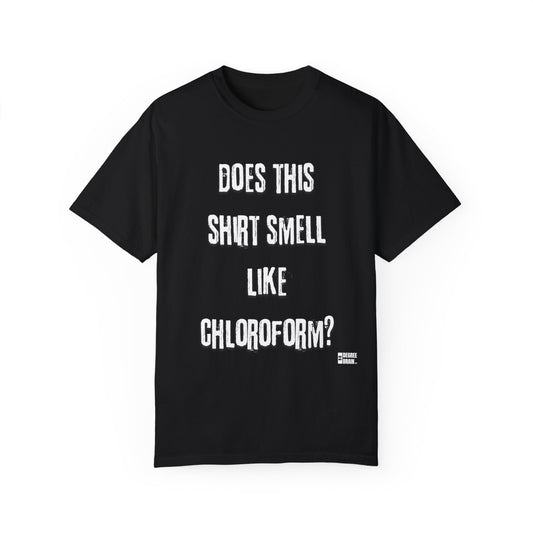 "Chloroform" Unisex Garment-Dyed T-shirt