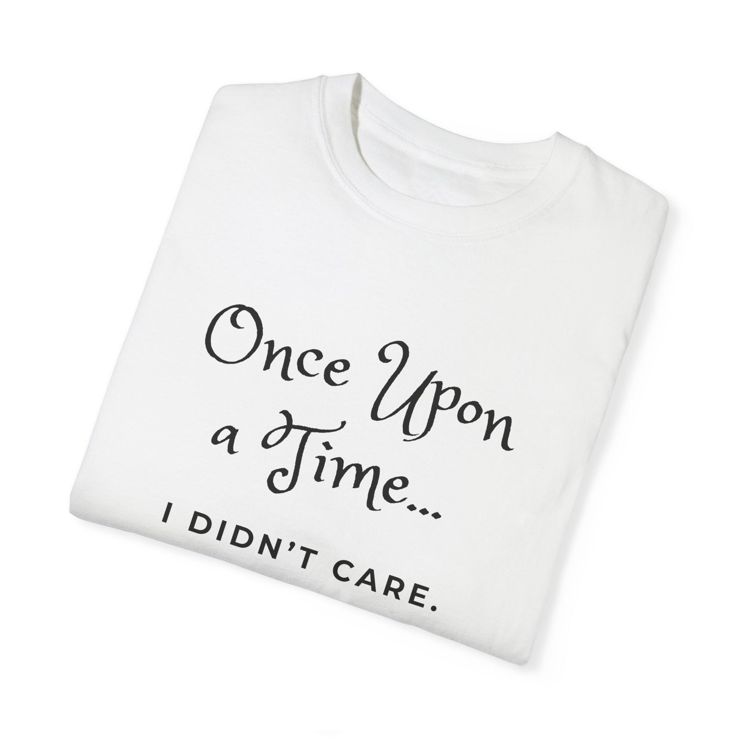 "Once Upon a Time" Unisex Garment-Dyed T-shirt