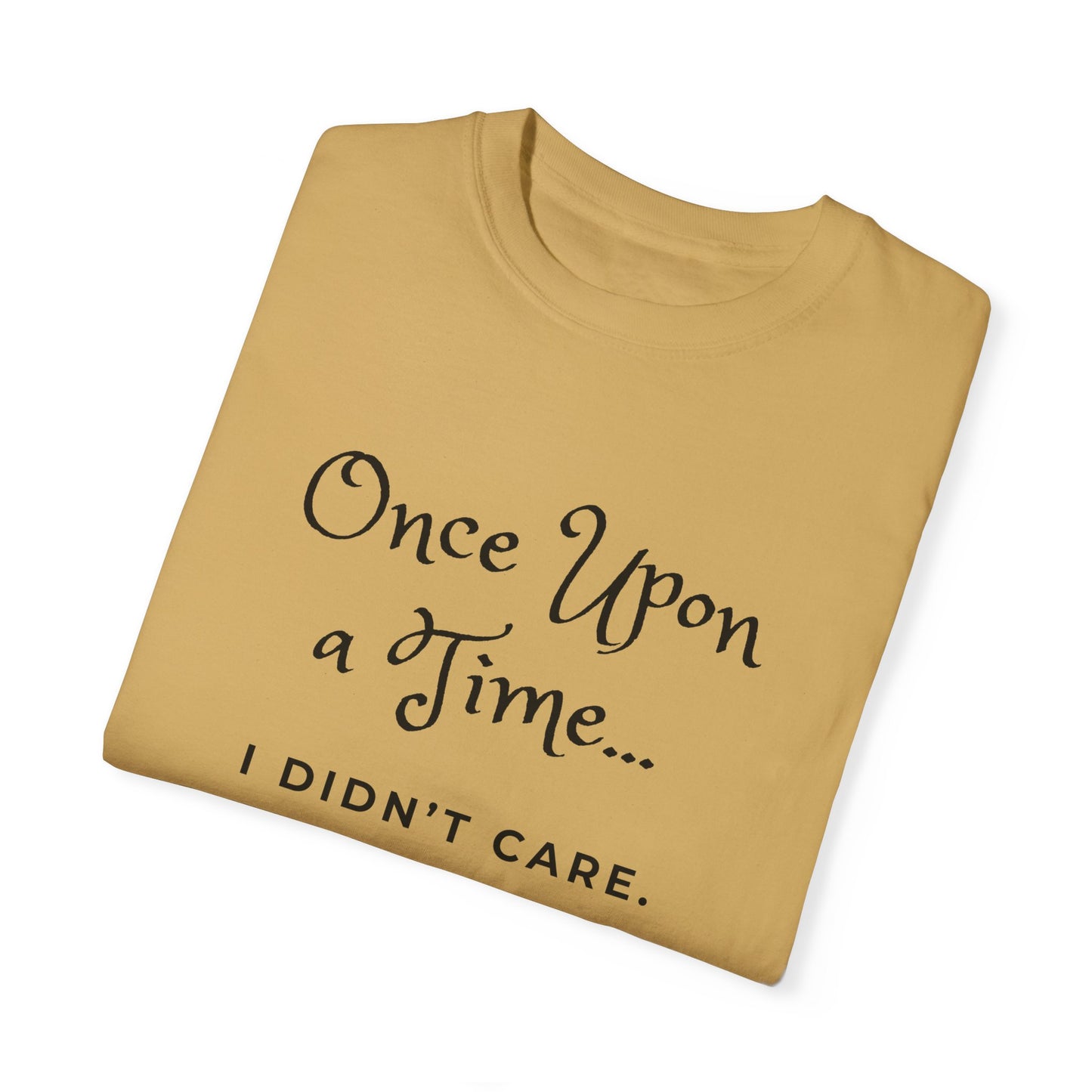 "Once Upon a Time" Unisex Garment-Dyed T-shirt