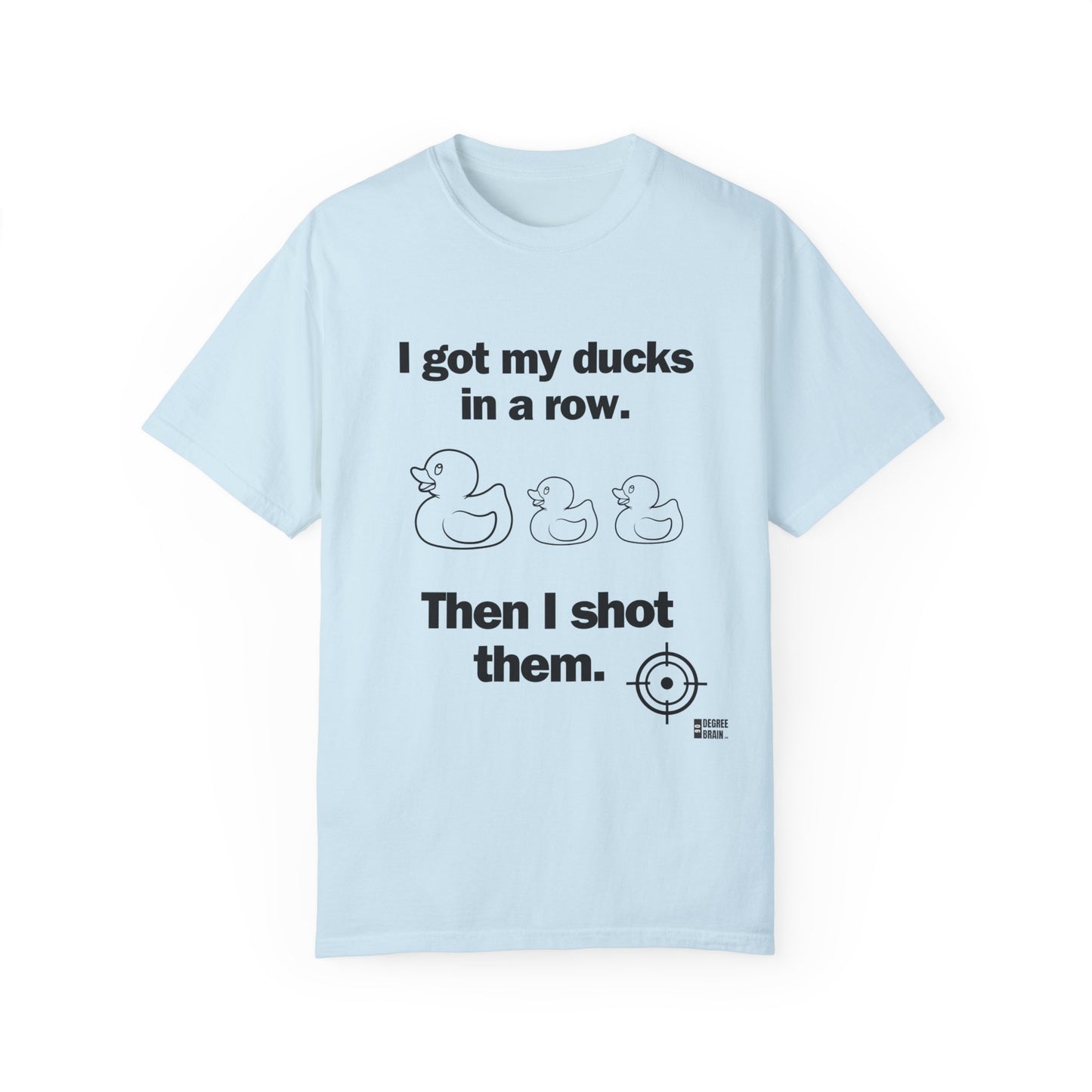 "Ducks in a Row" Unisex Garment-Dyed T-shirt