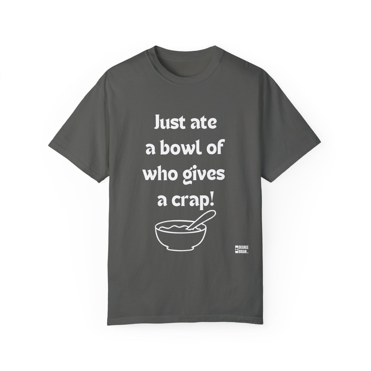 "Just Ate" Unisex Garment-Dyed T-shirt