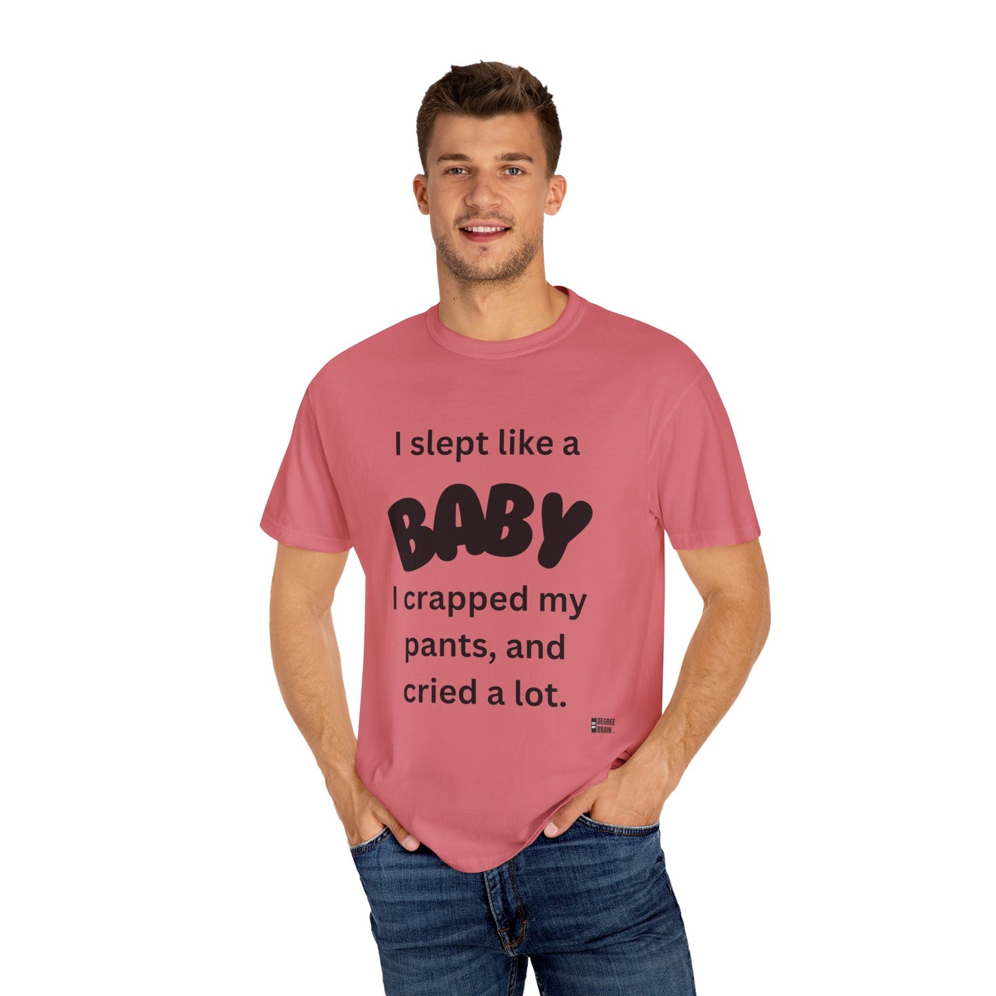 "Slept Like a Baby" Unisex Garment-Dyed T-shirt